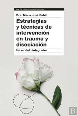 Bertrand.pt - Estrategias Y Técnicas De Intervención En Trauma Y Disociación