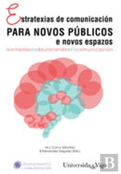 Estratexias De Comunicacion Para Novos Publicos E Novos Espa