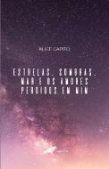 Estrelas, Sombras, Mar e os Amores Perdidos em Mim