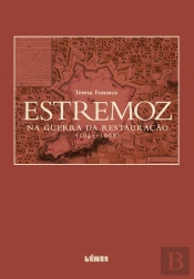 Estremoz na Guerra da Restauração (1641-1668)