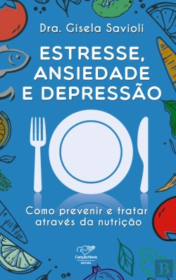 Bertrand.pt - Estresse, Ansiedade E Depressão