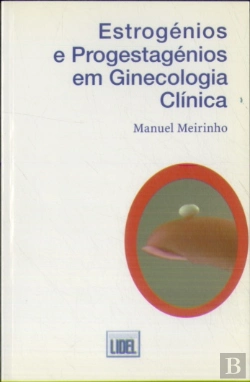 Bertrand.pt - Estrogénios e progestagénios em ginecologia clínica