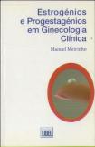 Estrogénios e progestagénios em ginecologia clínica