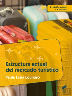 Bertrand.pt - Estructura Actual Del Mercado Turístico (2.ª Edición Revisada Y Actualizada)