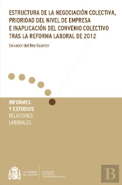 Estructura De La Negociación Colectiva, Prioridad Del Nivel De Empresa E Inaplicación Del Convenio C
