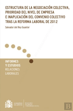 Bertrand.pt - Estructura De La Negociación Colectiva, Prioridad Del Nivel De Empresa E Inaplicación Del Convenio C