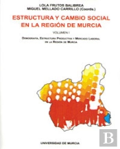 Estructura Y Cambio Social En La Region De Murcia