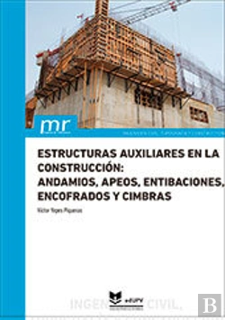 Bertrand.pt - Estructuras Auxiliares En La Construccion Andamios, Apeos,