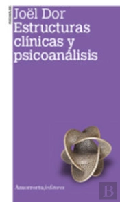 Estructuras Clinicas Y Psicoanalisis 