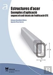 Estructures D'Acer. Exemples D'Aplicació Segons El Codi Tècnic De L'Edificació Cte