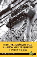 Estructures I Dinàmiques Locals A La Segona Meitat Del Segle Xviii: El Cas De Vila-Rodona