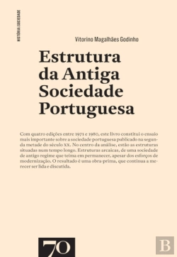 Bertrand.pt - Estrutura Da Antiga Sociedade Portuguesa