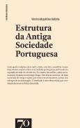 Estrutura da Antiga Sociedade Portuguesa