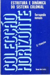 Estrutura e Dinâmica do Sistema Colonial
