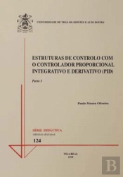 Estruturas de Controlo Com o Controlador Proporcional Integrativo e Derivativo