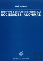 Estruturas e Conflitos de Poderes nas Sociedades Anónimas