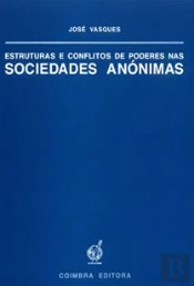 Estruturas e Conflitos de Poderes nas Sociedades Anónimas