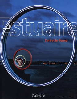 Bertrand.pt - Estuaire ; Le Fleuve Et L'Art
