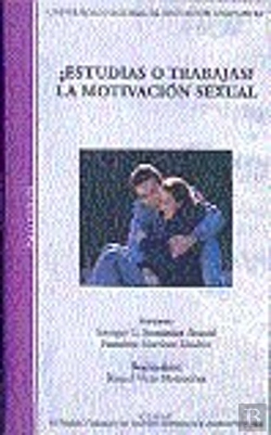 Bertrand.pt - ¿Estudias O Trabajas? La Motivación Sexual