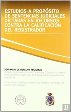 Bertrand.pt - Estudio A Propósito De Sentencias Judiciales Dictadas En Recursos Contra La Calificación Del Registr