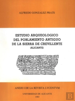 Bertrand.pt - Estudio Arqueológico Del Poblamiento Antiguo De La Sierra De Crevillente (Alicante)