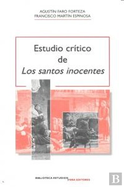 Bertrand.pt - Estudio Crítico De 'Los Santos Inocentes'