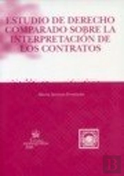 Estudio De Derecho Comparado Sobre La Interpretación De Los Contratos