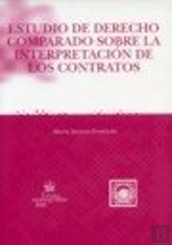 Bertrand.pt - Estudio De Derecho Comparado Sobre La Interpretación De Los Contratos