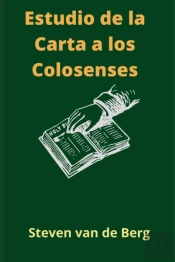 Estudio De La Carta A Los Colosenses