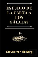 Estudio De La Carta A Los Galatas