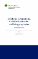 Estudio De La Hegemonia De La Ideologia Woke. Analisis Y Pr