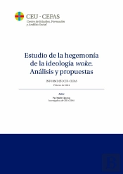 Estudio De La Hegemonia De La Ideologia Woke. Analisis Y Pr