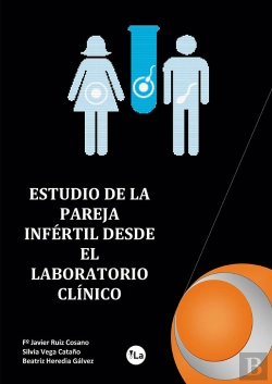 Bertrand.pt - Estudio De La Pareja Infértil Desde El Laboratorio Clínico