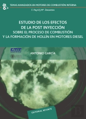 Estudio De Los Efectos De La Post Inyección Sobre El Proceso De Combustión Y La Formaformación De Ho