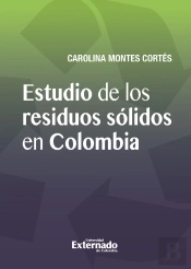 Estudio De Los Residuos Sólidos En Colombia