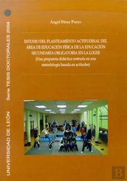 Bertrand.pt - Estudio Del Planteamiento Actitudinal Del Área De Educación F¡Sica De La Educaci