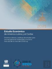 Estudio Economico De America Latina Y El Caribe 2021