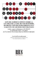 Estudio Jurídico-Crítico Sobre La Ley Orgánica 3/2018, De 5 De Diciembre, De Protección De Datos Per