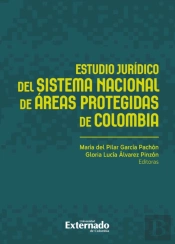 Estudio Jurídico Del Sistema Nacional De Áreas Protegidas De Colombia