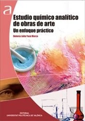 Estudio Químico Analítico De Obras De Arte I. Un Enfoque Práctico
