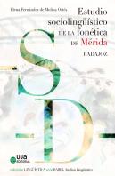 Estudio Sociolingüístico De La Fonética De Mérida (Badajoz)