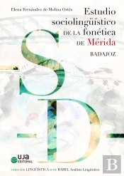 Estudio Sociolingüístico De La Fonética De Mérida (Badajoz)