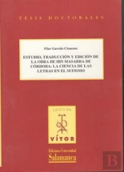 Estudio, Traducción Y Edición De La Obra De Ibn Masarra De Córdoba