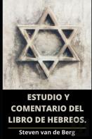 Estudio Y Comentario Del Libro De Hebreos
