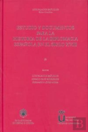 Estudio Y Documentos Para La Historia De La Diplomacia Española En El Siglo Xviii