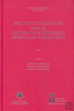 Bertrand.pt - Estudio Y Documentos Para La Historia De La Diplomacia Española En El Siglo Xviii
