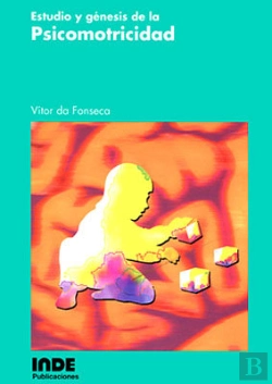Bertrand.pt - Estudio Y Génesis De La Psicomotricidad