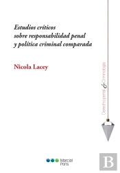 Estudios Criticos Sobre Responsabilidad Penal Y Politica Criminal Comparada.