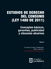Estudios De Derecho Del Consumo (Ley 1480 De 2011). Tomo I