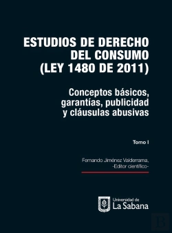 Bertrand.pt - Estudios De Derecho Del Consumo (Ley 1480 De 2011). Tomo I